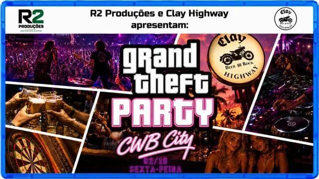 Arte do evento Grand Theft Party: CWB City no Clay Highway Bar, Curitiba